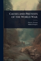 La Guerra Europea: Causas y Pretextos 0530552566 Book Cover