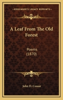 A Leaf from the Old Forest 9356717311 Book Cover