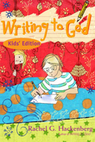 Writing to God: Kids' Edition 1612611079 Book Cover