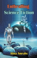 Enthralling Science Fiction B0BXH5MY9Q Book Cover