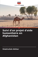 Suivi d'un projet d'aide humanitaire en Afghanistan (French Edition) 6209900631 Book Cover