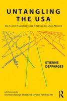 Untangling the USA: The Cost of Complexity and What Can Be Done About It 0815363346 Book Cover