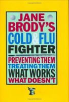 Jane Brody's Cold and Flu Fighter 0785812539 Book Cover
