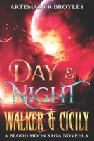 Day & Night: Walker & Cicily B0CLFKGB3D Book Cover