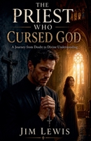 The Priest Who Cursed God B0H78R5CN3 Book Cover