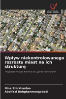 Wplyw niekontrolowanego rozrostu miast na ich strukture (Polish Edition) 6630062949 Book Cover