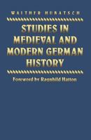 Studies in Medieval and Modern German History 1349178241 Book Cover