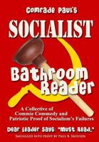 Comrade Paul's Socialist Bathroom Reader (Socialism Bathroom Reader Series Book 1) 1481194100 Book Cover