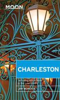 Moon Charleston: Including Hilton Head & the Lowcountry 1631210459 Book Cover