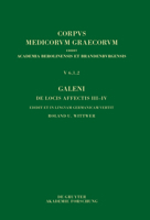 Galeni de Locis Affectis III-IV / Galen, Über Das Erkennen Erkrankter Körperteile III-IV (Corpus Medicorum Graecorum) (German Edition) 3111669300 Book Cover