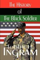 The History of the Black Soldier 0970195214 Book Cover