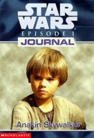 Anakin Skywalker (Star Wars Episode I: Journal Series) 0590520938 Book Cover