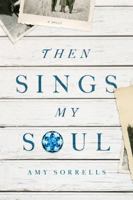 Then Sings My Soul 1434705455 Book Cover