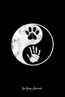 Yin Yang Journal: Lined Journal - Paw Hand Yin Yang Cute Pet and Owner Harmony Balance Gift - Black Ruled Diary, Prayer, Gratitude, Writing, Travel, Notebook For Men Women - 6x9 120 pages 1087432197 Book Cover