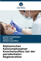 Biphasisches Kalziumphosphat: Knochenaufbau bei der parodontalen Regeneration 6209066267 Book Cover