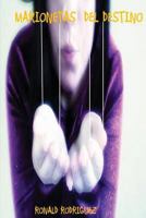 Marionetas del Destino 148117231X Book Cover