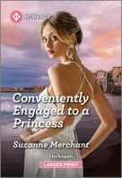 Conveniently Engaged to a Princess 1335470565 Book Cover