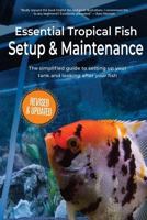 Essential Tropical Fish: Setup & Maintenance Guide 1911174533 Book Cover