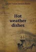 Hot Weather Dishes 0353934526 Book Cover