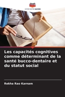 Les capacités cognitives comme déterminant de la santé bucco-dentaire et du statut social (French Edition) 6207519795 Book Cover