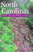 North Carolina's Best Wildflower Hikes: The Mountains 1565795024 Book Cover