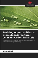 Training opportunities to promote intercultural communication in hotels 6209453554 Book Cover