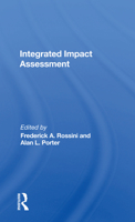 Integrated Impact Assessment (Social impact assessment series) 0367165201 Book Cover