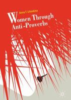 Women Through Anti-Proverbs 331991197X Book Cover