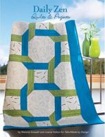 Daily Zen Quilts & Projects 1935726609 Book Cover