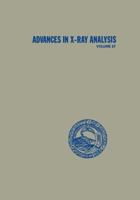Advances in X-Ray Analysis, Vol. 27 1461297133 Book Cover