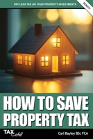 How to Save Property Tax 2026/27 1917392087 Book Cover