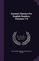 Ancient Classics for English Readers, Volumes 7-8 1179807340 Book Cover