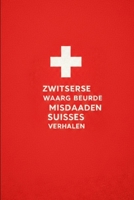 Zwitserse waargebeurde misdaadverhalen: Moord, sektes en roofovervallen (Dutch Edition) B0GNSHM9BS Book Cover