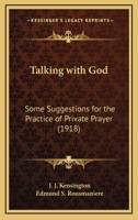 Talking With God: Some Suggestions For The Practice Of Private Prayer 1120869382 Book Cover