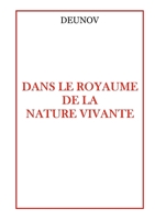 Dans le Royaume de la Nature Vivante 1471045056 Book Cover