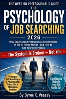 The Psychology of Job Searching 2026: A Guide to Emotional Resilience and Career Renewal in the Modern Job Market B0GWM5N1D2 Book Cover