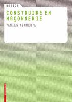 Basics Construire en maçonnerie (Basics) 3764379553 Book Cover