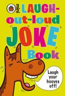 The Laugh Out Loud Joke Book 1409300862 Book Cover