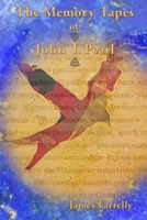 The Memory Tapes of John I. Pearl: An Invitation of Birds (The Pearl Trilogy: An Invitation of Birds) 1089121423 Book Cover