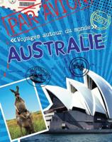 Voyages Autour Du Monde: Australie 1443101192 Book Cover