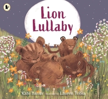 Lion Lullaby 152951651X Book Cover