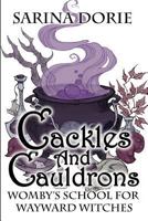 Cackles and Cauldrons 1790326273 Book Cover