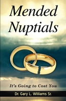 Mended Nuptials: It's Going to Cost You 1734260203 Book Cover