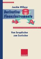 Derivative Finanzinstrumente: Vom Europaischen Zum Exotischen 3409141731 Book Cover