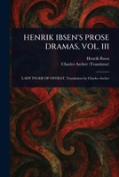 Henrik Ibsen's Prose Dramas, Vol. III 1023000598 Book Cover