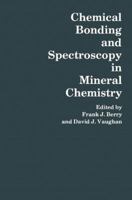 Chemical Bonding and Spectroscopy in Mineral Chemistry 9401086451 Book Cover