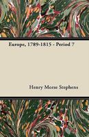 Europe, 1789-1815 1436839912 Book Cover