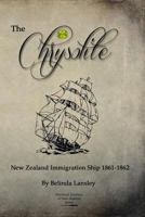 The Chrysolite: New Zealand Immigration Ship 1861-1862 0473272091 Book Cover