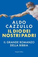 Il Dio dei nostri padri. Il grande romanzo della Bibbia 0063489082 Book Cover