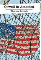 Orwell in America 1732616779 Book Cover